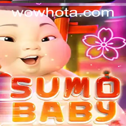 Exploring SumoBaby: A Unique Gaming Experience with WOWHOT Oficial Slots Brasil #1