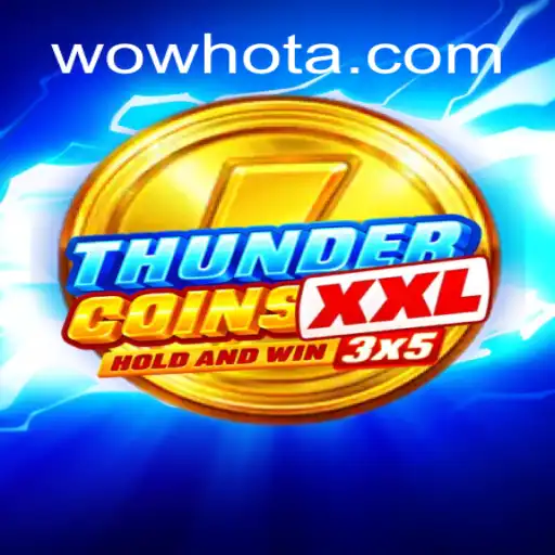 ThunderCoinsXxl: The Sensation of WOWHOT Oficial Slots Brasil #1