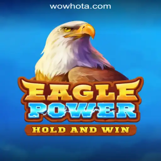 Unleashing Adventure with EaglePower and WOWHOT Oficial Slots Brasil #1