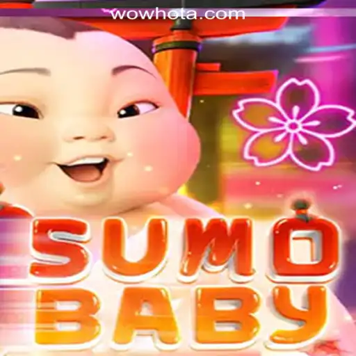 Exploring SumoBaby: A Unique Gaming Experience with WOWHOT Oficial Slots Brasil #1